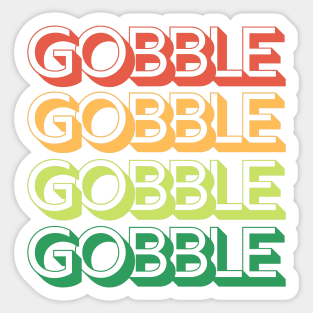 Gobble Gobble Gobble Gobble Retro Thanksgiving Design Sticker